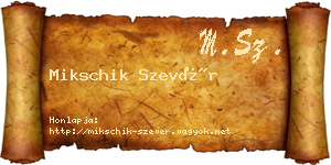 Mikschik Szevér névjegykártya